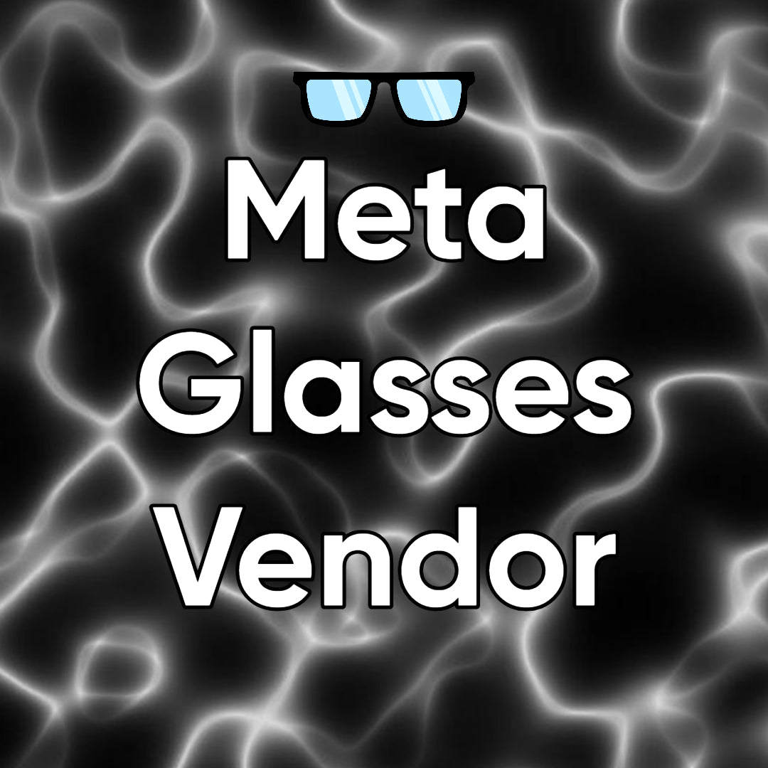 Meta Glasses Vendor